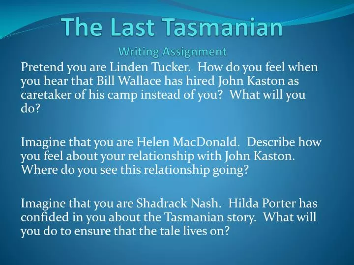 the last tasmanian writing assignment
