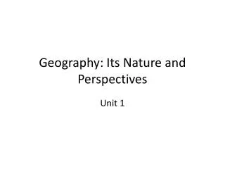 Geography: Its Nature and Perspectives