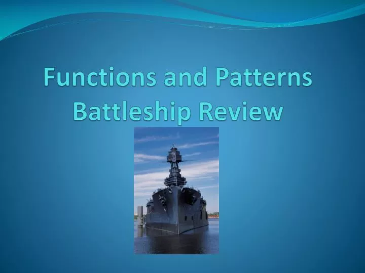 functions and patterns battleship review