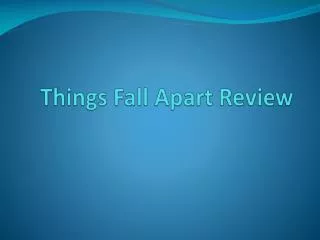 Things Fall Apart Review