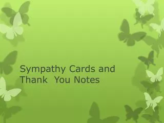 Sympathy Cards and Thank You Notes