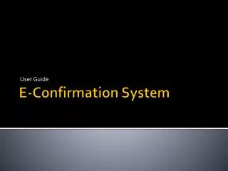 E-Confirmation System