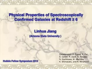 Physical Properties of Spectroscopically Confirmed Galaxies at Redshift ? 6