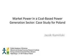 Market Power in a Coal-Based Power Generation Sector: Case Study for Poland