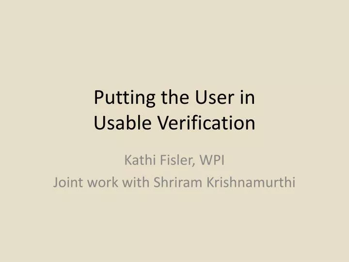 putting the user in usable verification
