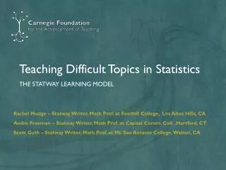 Teaching Difficult Topics in Statistics The STATWAY LEARNING MODEL
