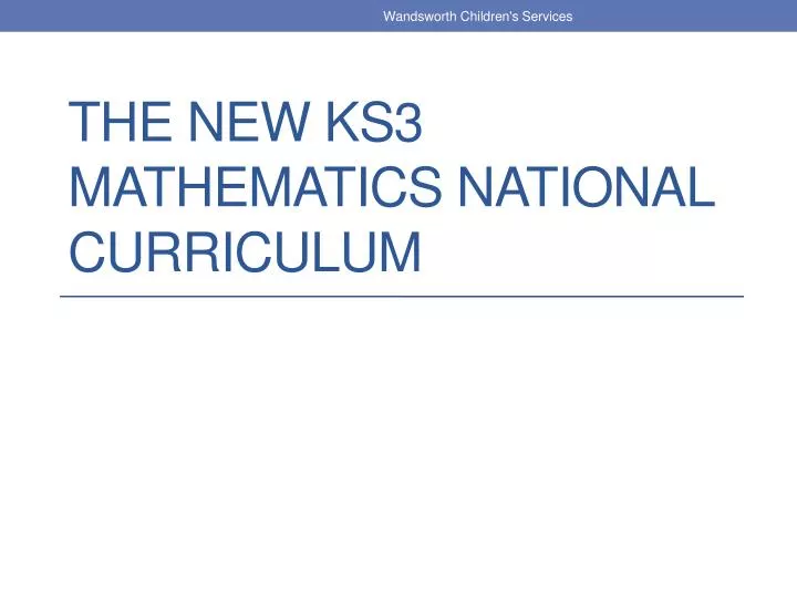 the new ks3 mathematics national curriculum