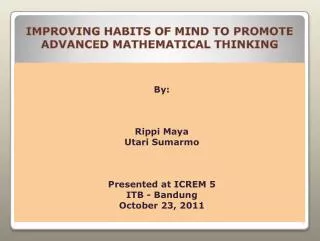 IMPROVING HABITS OF MIND TO PROMOTE ADVANCED MATHEMATICAL THINKING