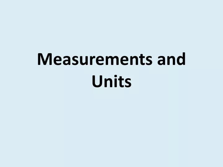 measurements and units