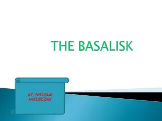 THE BASALISK