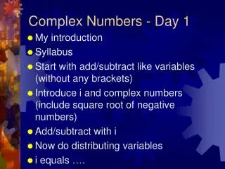 Complex Numbers - Day 1