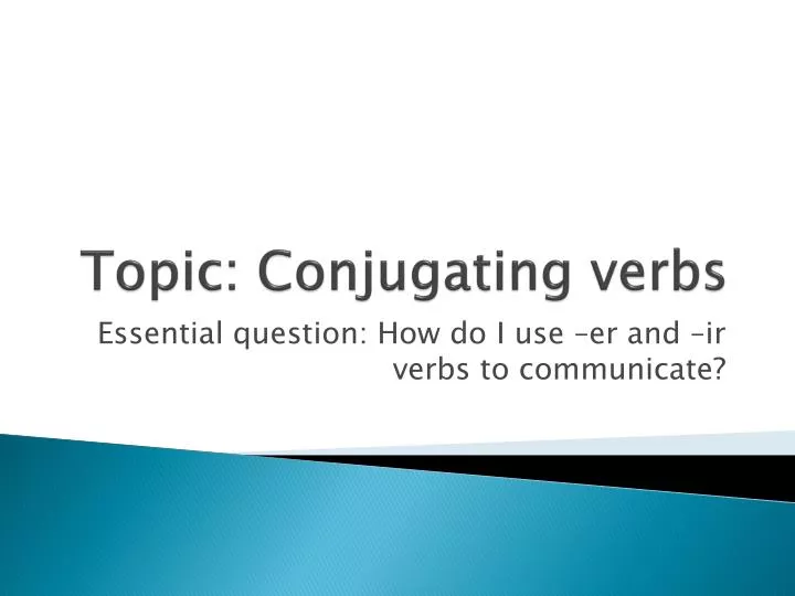 topic conjugating verbs