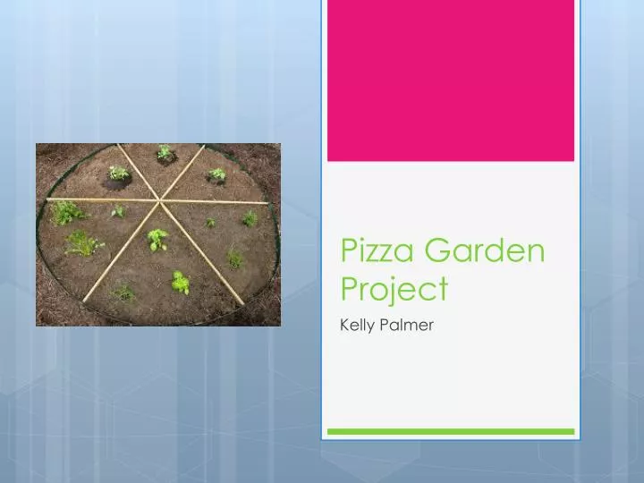 pizza garden project