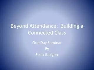 Beyond Attendance: Building a Connected Class