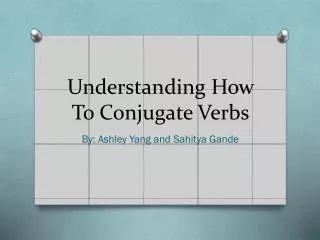 Understanding How To Conjugate Verbs