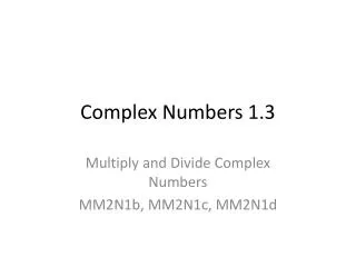 Complex Numbers 1.3