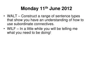 Monday 11 th June 2012