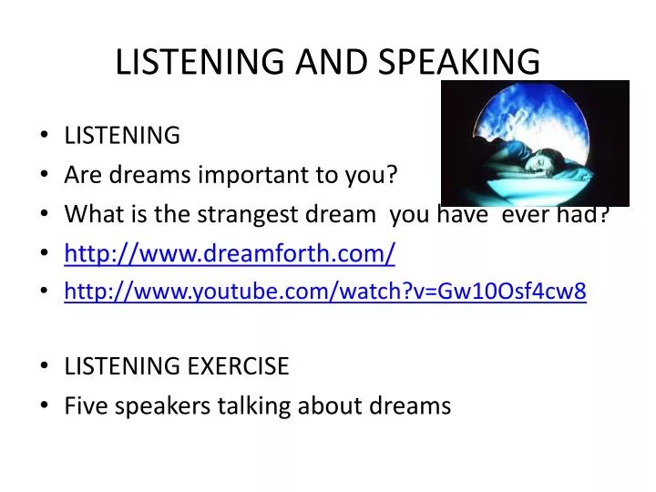 listening and speaking