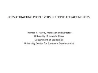 JOBS ATTRACTING PEOPLE VERSUS PEOPLE ATTRACTING JOBS