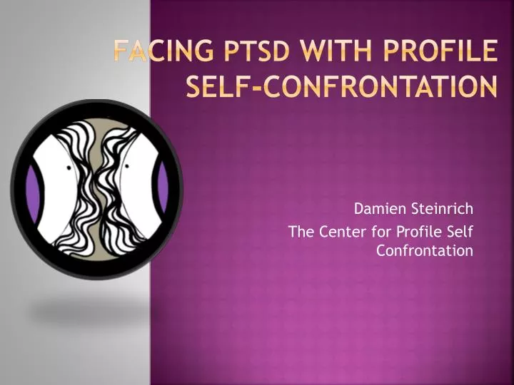 facing ptsd with profile self confrontation