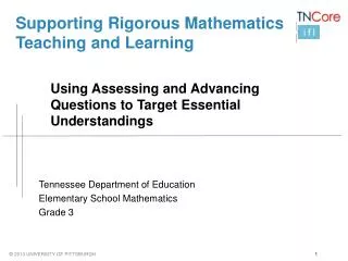 Supporting Rigorous Mathematics Teaching and Learning 	Using Assessing and Advancing