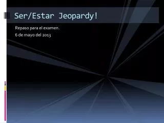 Ser/Estar Jeopardy!