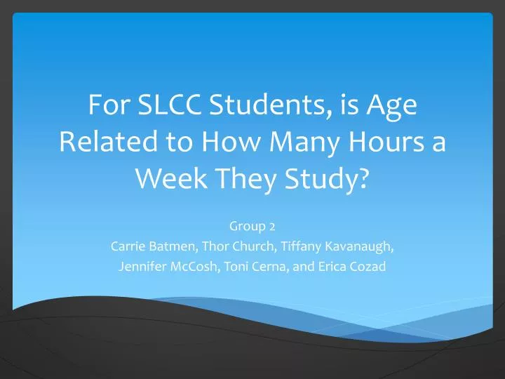 for slcc students is age related to how many hours a week they study
