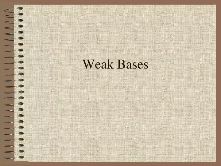 weak bases