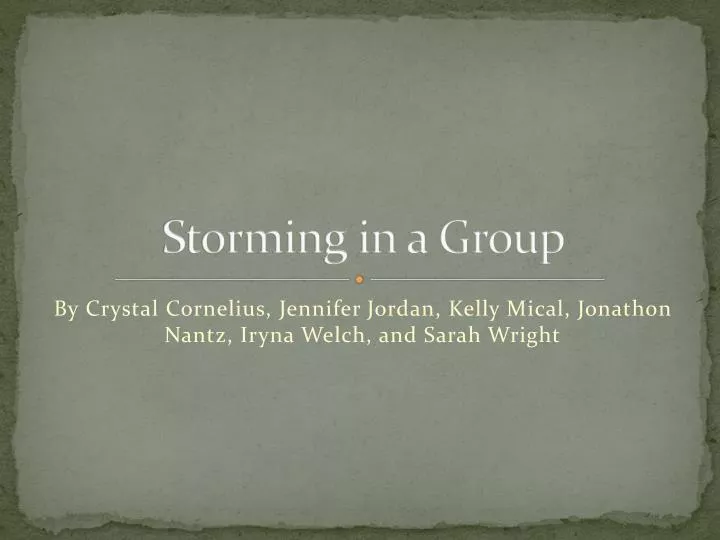 storming in a group