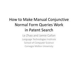 How to Make Manual Conjunctive Normal Form Queries Work in Patent Search