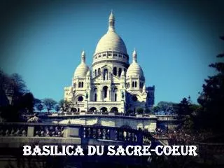 Basilica du Sacre -Coeur
