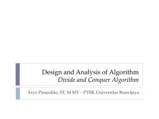 design and analysis of algorithm divide and conquer algorithm