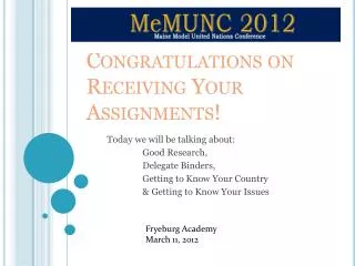Congratulations on Receiving Your Assignments!