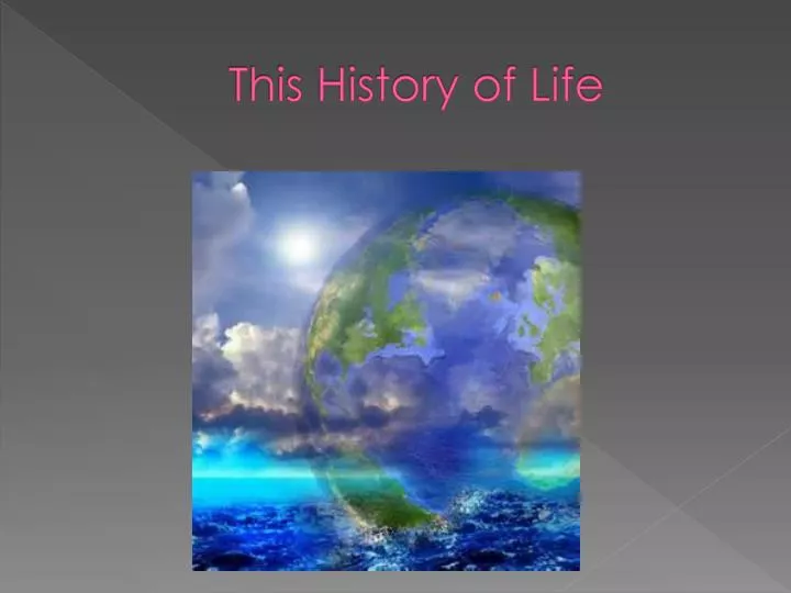 this history of life