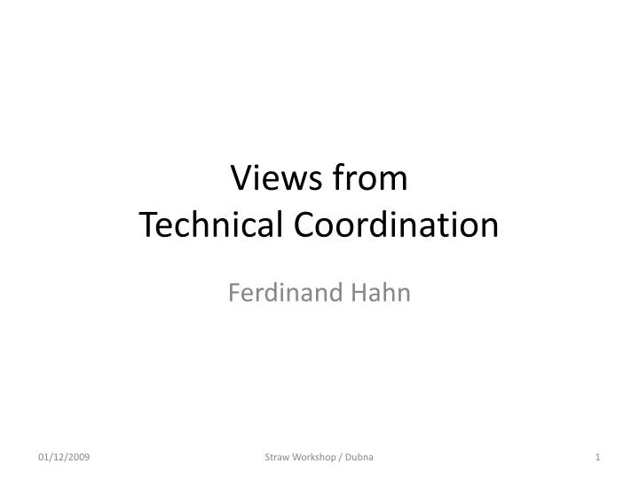 views from technical coordination