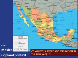 CONQUEST, SLAVERY AND MIGRATION IN THE NEW WORLD