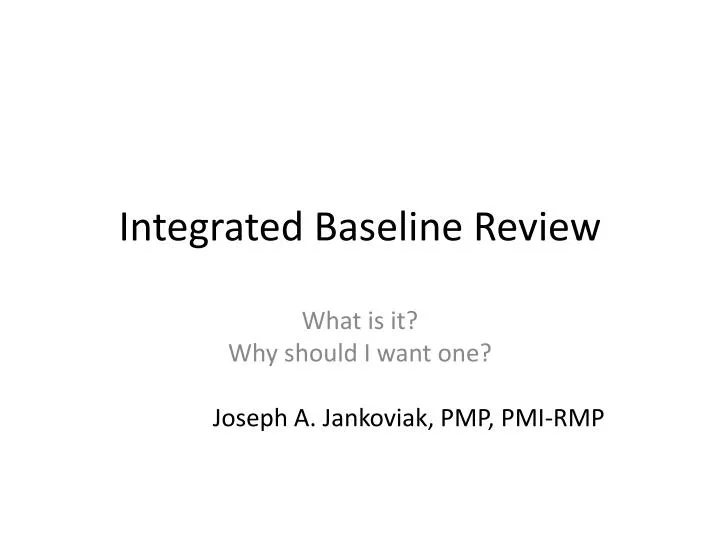 integrated b aseline review