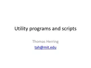 Utility programs and scripts