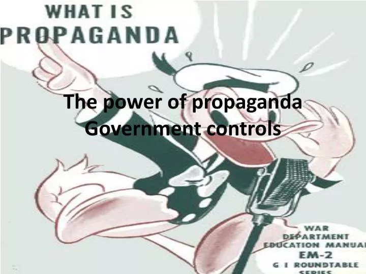 the power of propaganda government controls