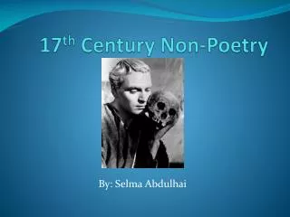 17 th Century Non-Poetry