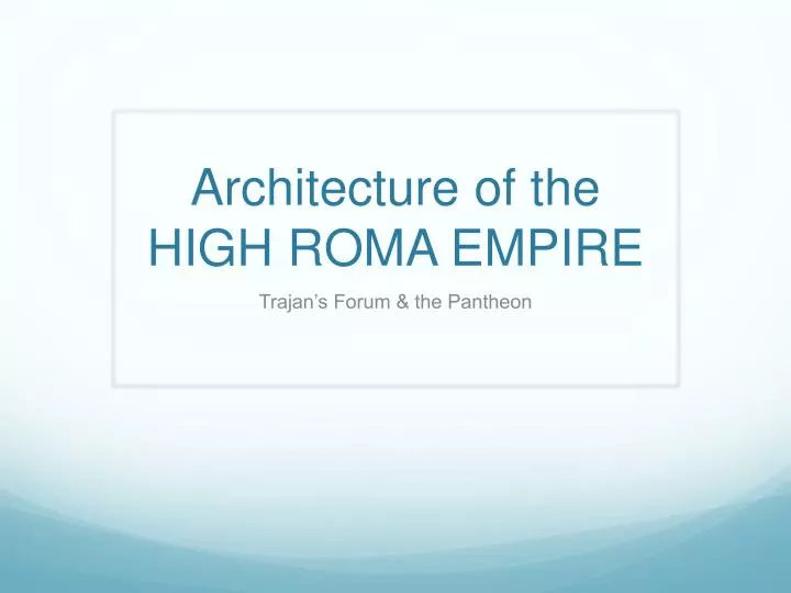 architecture of the high roma empire