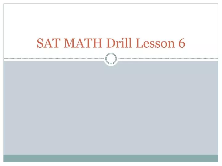 sat math drill lesson 6