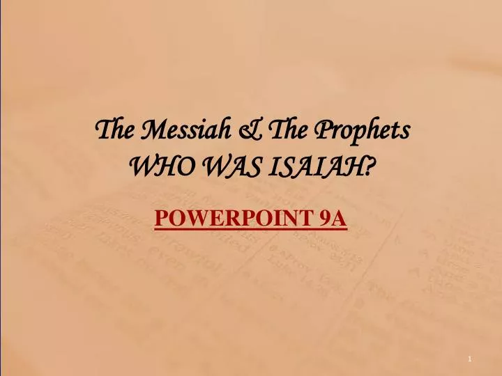 the messiah the prophets who was isaiah powerpoint 9 a