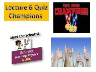 Lecture 6 Quiz Champions