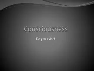 consciousness