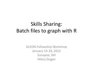 Skills Sharing: Batch files to graph with R