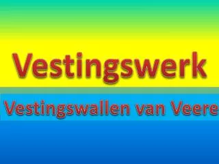 vestingswerk