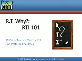 R.T. Why?: 		RTI 101