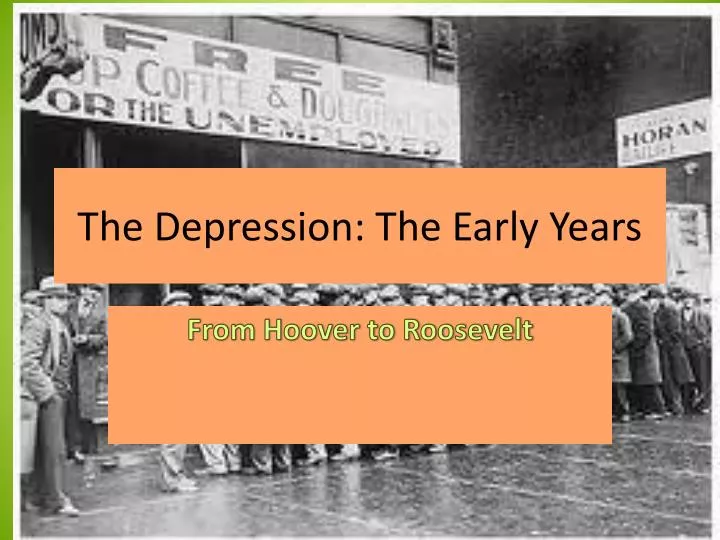 the depression the early years