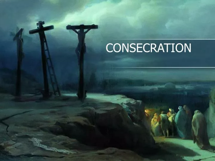 consecration